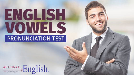 English Vowels – Pronunciation Test