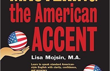 The 2nd Edition of “Mastering The American Accent” Is Here